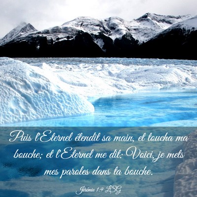 Picture 03 - Jérémie 1:9 LSG - Puis l'Eternel étendit sa main, et toucha ma - Bible Verse Picture