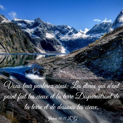 Picture 03 - Jérémie 10:11 LSG - Vous leur parlerez ainsi: Les dieux qui n'ont - Bible Verse Picture