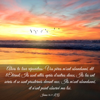 Picture 03 - Jérémie 16:11 LSG - Alors tu leur répondras: Vos pères m'ont - Bible Verse Picture