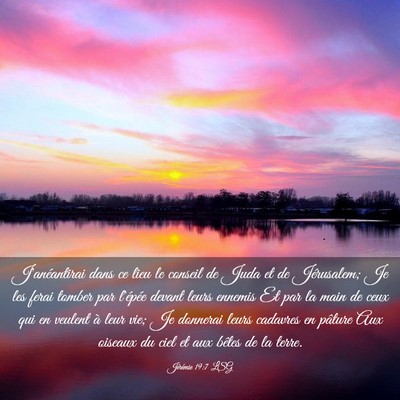 Picture 03 - Jérémie 19:7 LSG - J'anéantirai dans ce lieu le conseil de Juda et - Bible Verse Picture