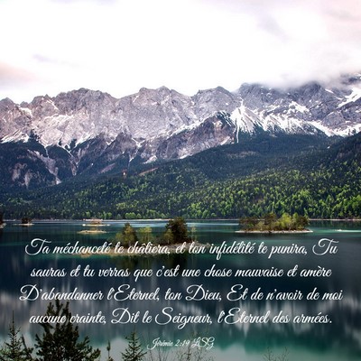 Picture 03 - Jérémie 2:19 LSG - Ta méchanceté te châtiera, et ton infidélité - Bible Verse Picture