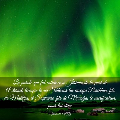 Picture 03 - Jérémie 21:1 LSG - La parole qui fut adressée à Jérémie de la - Bible Verse Picture