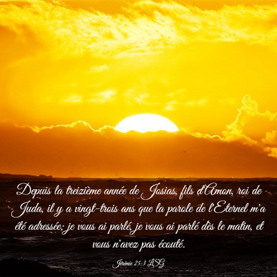 Picture 03 - Jérémie 25:3 LSG - Depuis la treizième année de Josias, fils - Bible Verse Picture