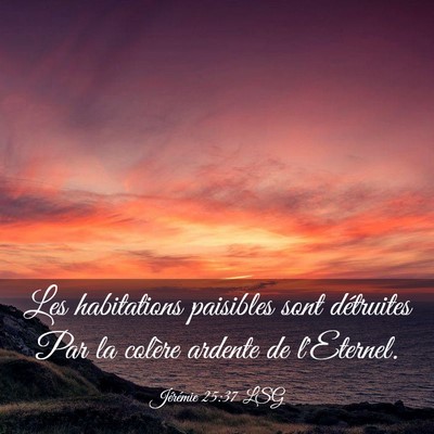 Picture 03 - Jérémie 25:37 LSG - Les habitations paisibles sont détruites Par la - Bible Verse Picture