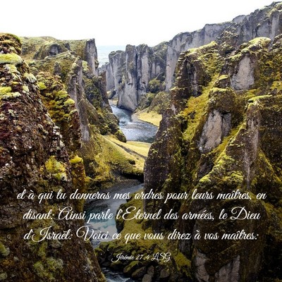 Picture 03 - Jérémie 27:4 LSG - et à qui tu donneras mes ordres pour leurs - Bible Verse Picture