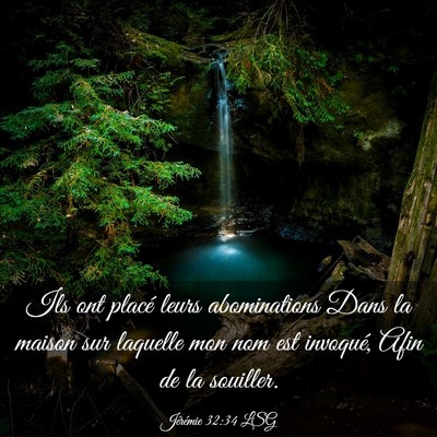 Picture 03 - Jérémie 32:34 LSG - Ils ont placé leurs abominations Dans la maison - Bible Verse Picture