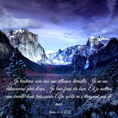 Picture 03 - Jérémie 32:40 LSG - Je traiterai avec eux une alliance éternelle, Je - Bible Verse Picture