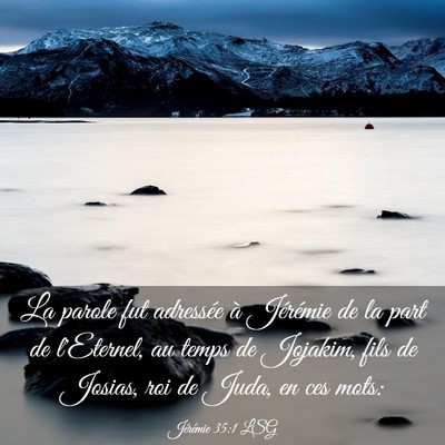 Picture 03 - Jérémie 35:1 LSG - La parole fut adressée à Jérémie de la part - Bible Verse Picture