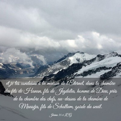 Picture 03 - Jérémie 35:4 LSG - et je les conduisis à la maison de l'Eternel, - Bible Verse Picture