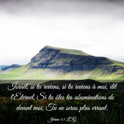 Picture 03 - Jérémie 4:1 LSG - Israël, si tu reviens, si tu reviens à moi, dit - Bible Verse Picture
