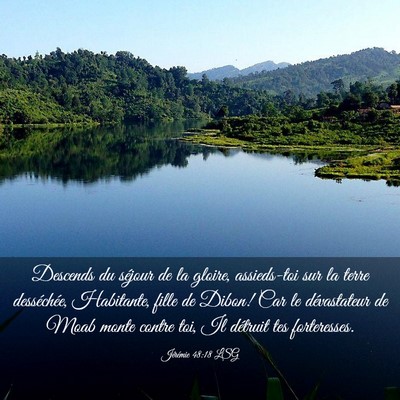 Picture 03 - Jérémie 48:18 LSG - Descends du séjour de la gloire, assieds-toi sur - Bible Verse Picture