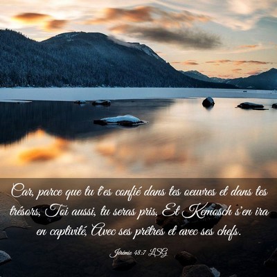 Picture 03 - Jérémie 48:7 LSG - Car, parce que tu t'es confié dans tes oeuvres - Bible Verse Picture