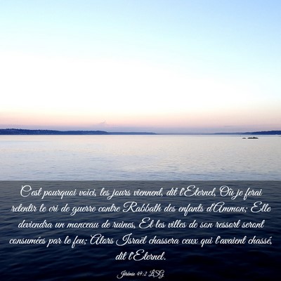 Picture 03 - Jérémie 49:2 LSG - C'est pourquoi voici, les jours viennent, dit - Bible Verse Picture