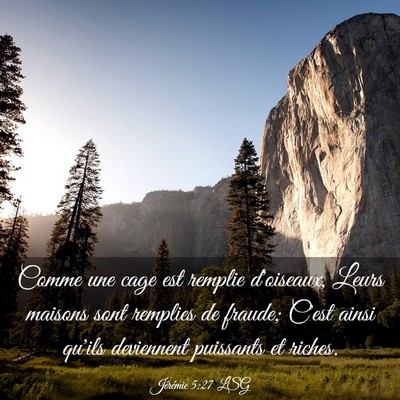 Picture 03 - Jérémie 5:27 LSG - Comme une cage est remplie d'oiseaux, Leurs - Bible Verse Picture