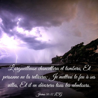 Picture 03 - Jérémie 50:32 LSG - L'orgueilleuse chancellera et tombera, Et - Bible Verse Picture