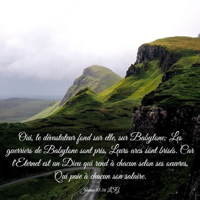 Picture 03 - Jérémie 51:56 LSG - Oui, le dévastateur fond sur elle, sur Babylone; - Bible Verse Picture