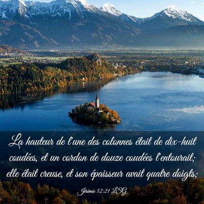 Picture 03 - Jérémie 52:21 LSG - La hauteur de l'une des colonnes était de - Bible Verse Picture