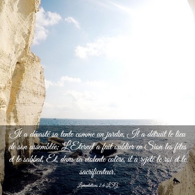 Picture 03 - Lamentations 2:6 LSG - Il a dévasté sa tente comme un jardin, Il a - Bible Verse Picture