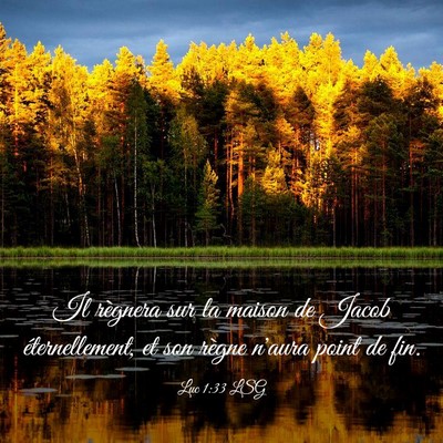Picture 03 - Luc 1:33 LSG - Il règnera sur la maison de Jacob - Bible Verse Picture
