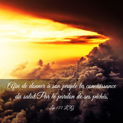 Picture 03 - Luc 1:77 LSG - Afin de donner à son peuple la connaissance du - Bible Verse Picture