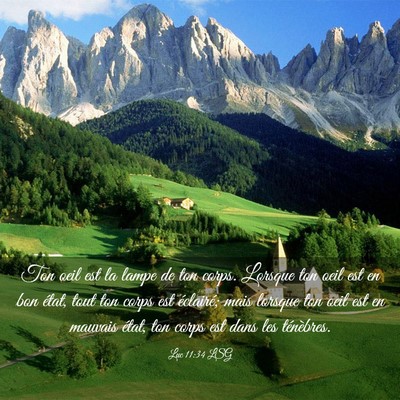 Picture 03 - Luc 11:34 LSG - Ton oeil est la lampe de ton corps. Lorsque ton - Bible Verse Picture