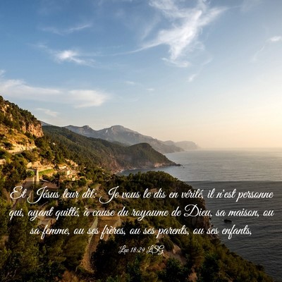 Picture 03 - Luc 18:29 LSG - Et Jésus leur dit: Je vous le dis en vérité, - Bible Verse Picture