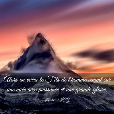 Picture 03 - Luc 21:27 LSG - Alors on verra le Fils de l'homme venant sur une - Bible Verse Picture