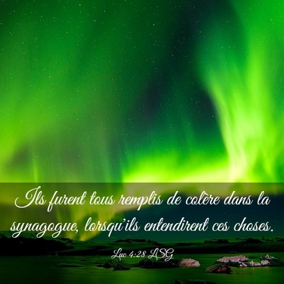 Picture 03 - Luc 4:28 LSG - Ils furent tous remplis de colère dans la - Bible Verse Picture