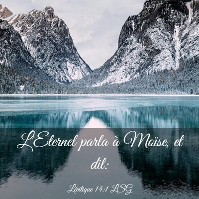 Picture 03 - Lévitique 14:1 LSG - L'Eternel parla à Moïse, et - Bible Verse Picture