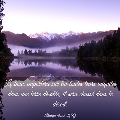 Picture 03 - Lévitique 16:22 LSG - Le bouc emportera sur lui toutes leurs iniquités - Bible Verse Picture
