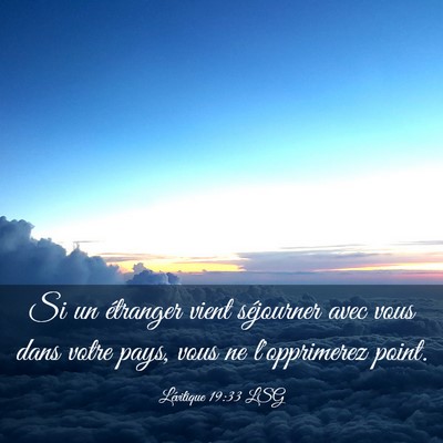 Picture 03 - Lévitique 19:33 LSG - Si un étranger vient séjourner avec vous dans - Bible Verse Picture