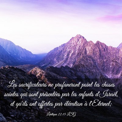 Picture 03 - Lévitique 22:15 LSG - Les sacrificateurs ne profaneront point les - Bible Verse Picture
