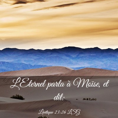 Picture 03 - Lévitique 23:26 LSG - L'Eternel parla à Moïse, et - Bible Verse Picture