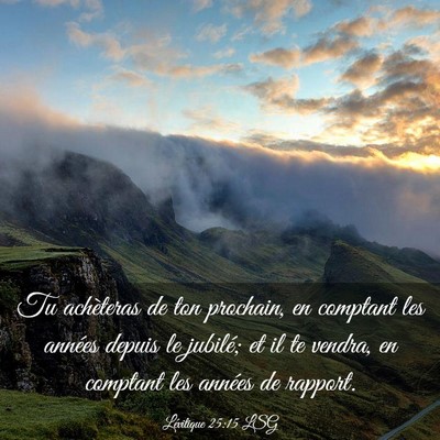 Picture 03 - Lévitique 25:15 LSG - Tu achèteras de ton prochain, en comptant les - Bible Verse Picture
