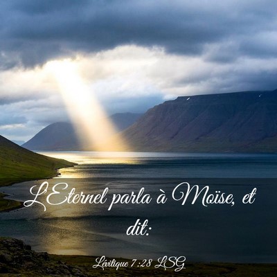 Picture 03 - Lévitique 7:28 LSG - L'Eternel parla à Moïse, et - Bible Verse Picture