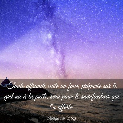 Picture 03 - Lévitique 7:9 LSG - Toute offrande cuite au four, préparée sur le - Bible Verse Picture