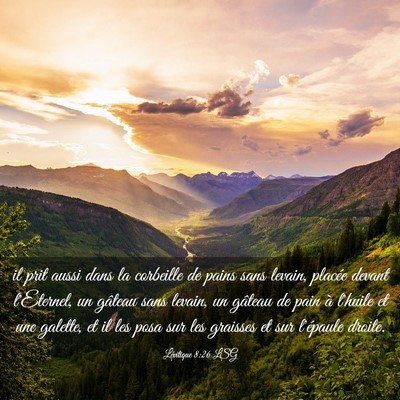 Picture 03 - Lévitique 8:26 LSG - il prit aussi dans la corbeille de pains sans - Bible Verse Picture