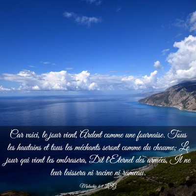 Picture 03 - Malachie 4:1 LSG - Car voici, le jour vient, Ardent comme une - Bible Verse Picture