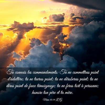 Picture 03 - Marc 10:19 LSG - Tu connais les commandements: Tu ne commettras - Bible Verse Picture