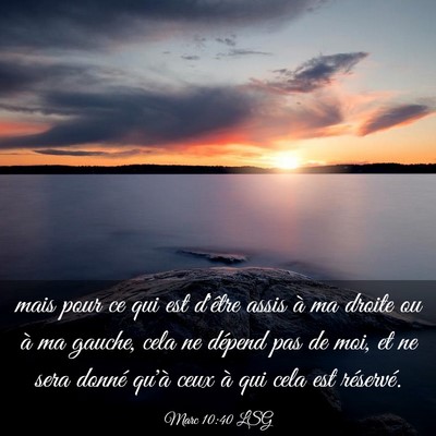 Picture 03 - Marc 10:40 LSG - mais pour ce qui est d'être assis à ma droite - Bible Verse Picture