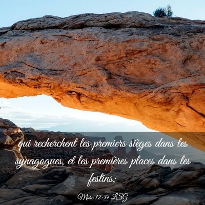 Picture 03 - Marc 12:39 LSG - qui recherchent les premiers sièges dans les - Bible Verse Picture