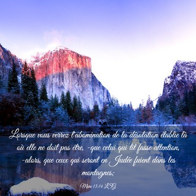 Picture 03 - Marc 13:14 LSG - Lorsque vous verrez l'abomination de la - Bible Verse Picture