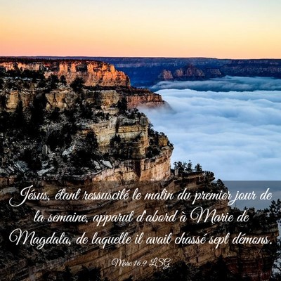 Picture 03 - Marc 16:9 LSG - Jésus, étant ressuscité le matin du premier - Bible Verse Picture