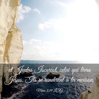 Picture 03 - Marc 3:19 LSG - et Judas Iscariot, celui qui livra Jésus. Ils se - Bible Verse Picture