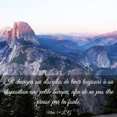 Picture 03 - Marc 3:9 LSG - Il chargea ses disciples de tenir toujours à sa - Bible Verse Picture