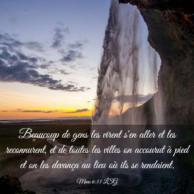 Picture 03 - Marc 6:33 LSG - Beaucoup de gens les virent s'en aller et les - Bible Verse Picture