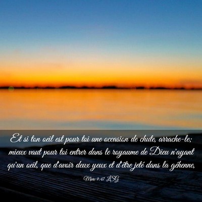 Picture 03 - Marc 9:47 LSG - Et si ton oeil est pour toi une occasion de - Bible Verse Picture