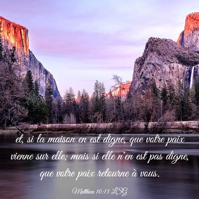 Picture 03 - Matthieu 10:13 LSG - et, si la maison en est digne, que votre paix - Bible Verse Picture