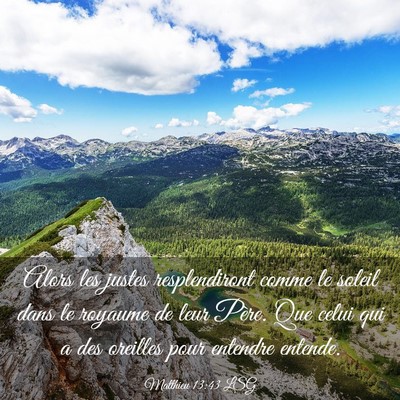Picture 03 - Matthieu 13:43 LSG - Alors les justes resplendiront comme le soleil - Bible Verse Picture