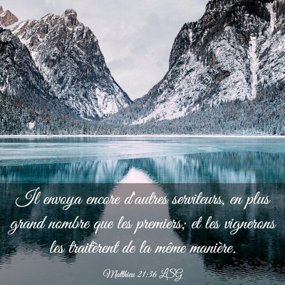 Picture 03 - Matthieu 21:36 LSG - Il envoya encore d'autres serviteurs, en plus - Bible Verse Picture